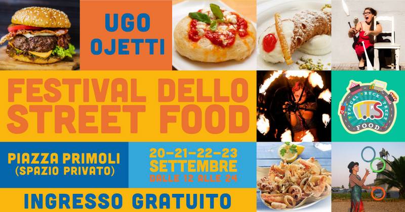 Festival Street Food Ugo Ojetti – 2° Edizione