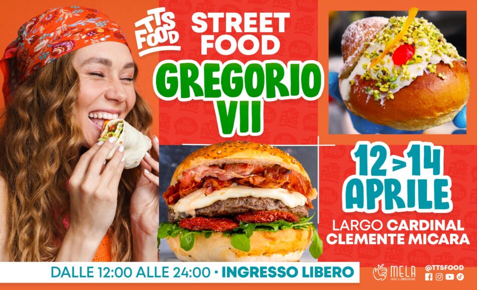 Gregorio VII Street Food 12-14 Aprile