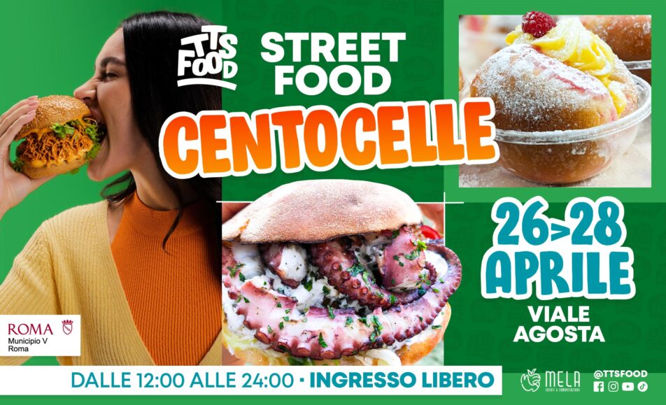 Centocelle Street Food 26-28 Aprile