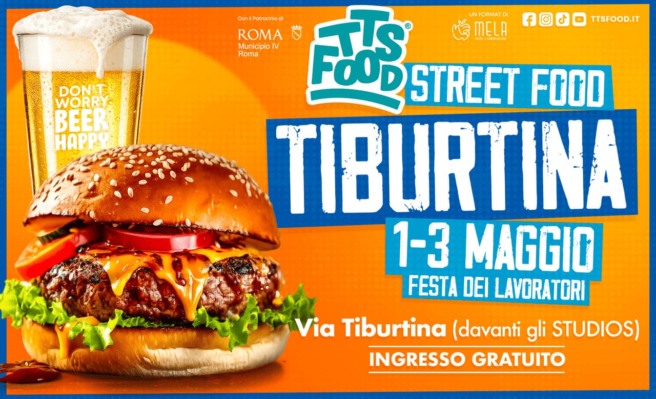 Tiburtina Street Food 01-03 Maggio