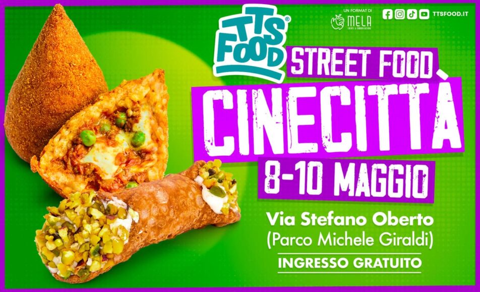 Street Food Cinecittà Roma 8-10 Maggio 2026 TTS Food evento Via Stefano Oberto Parco Michele Giraldi